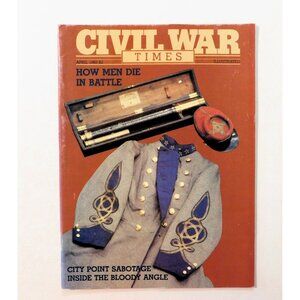 Civil War Times Illustrated April 1983 Magazine Historical Articles Images